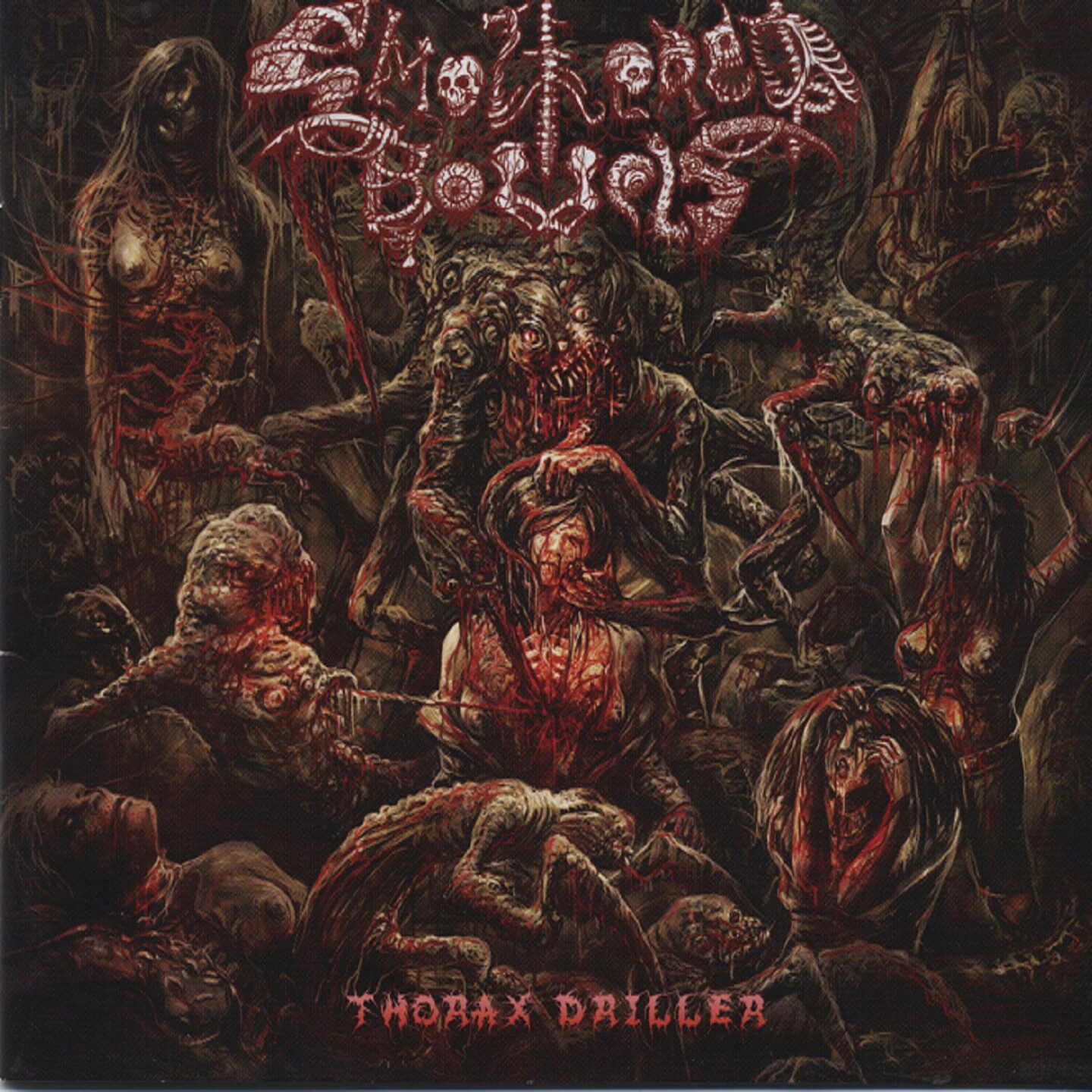 smothered bowels – thorax driller