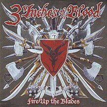 3 Inches of Blood - "Fire Up the Blades"