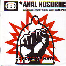 Anal Nosorog - "Condom of Hate"
