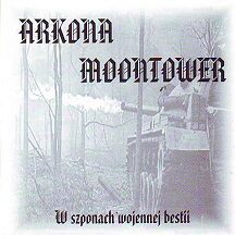 Arkona/Moontower - "W szponach Wojennej Bestii"