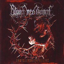 Blood Red Throne - "Brutalitarian Regime"