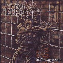 Criminal Element - "Modus Operandi"