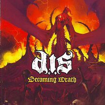 D.I.S. - "Becoming Wrath"