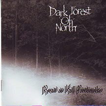 Dark Forest of North - "Rendal av Kall Fordommesle"