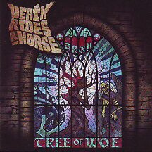 Death Rides A Horse - "Tree of Woe + Bonus Tracks"