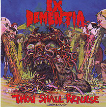 EX Dementia - "Thou Shall Repulse"