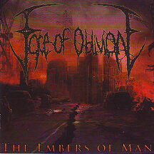 Face of Oblivion - "The Embers of Man"