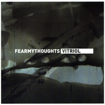 Cover for Fear My Thoughts - Vitriol (LP)