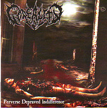 Goreality - "Perverse Depreaved Indifference"