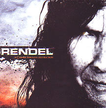 Grendel - "A Change Through Destruction"