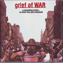 Grief of War - "A Mounting Crisis...As their Fury got Released"