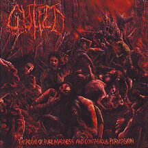 Gutfed - "The Reign Of Pure Madness And Contagious Perversion"