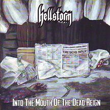 Hellstorm - "Into the Mouth of the Death Reign"