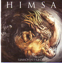 Himsa - "Summon in Thunder+ Free Century Media Comp CD"
