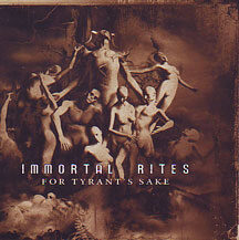 Cover for Immortal Rites - For Tyrant's Sake (6 Bonus Tracks) (Digi Pak)