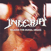 Inferia - "Release for Burial Orgies"