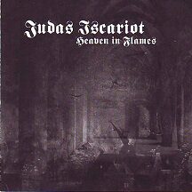 Judas Iscariot - "Heaven in Flames"