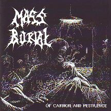 Mass Burial - "Of Carrion and Pestilence"