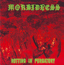 Morbidness - "Rotting I Purgatory"