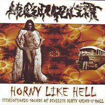 Mucupurulent - "Horny Like Hell  + Bonus Tracks"