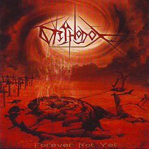Orthodox - "Forever Not Yet" Orthodox - "Forever Not Yet"