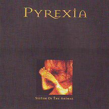 Pyrexia - "System of the Animal"