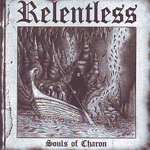 Relentless - "Souls of Charon"