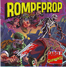 Rompeprop - "Gargle Cummics"
