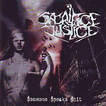 Sacrifice Justice - "$omeone $peaks $hit"