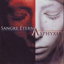 Sangre Eterna - "Asphyxia"