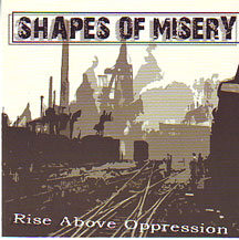 Shapes of Misery - "Rise Above Oppression"