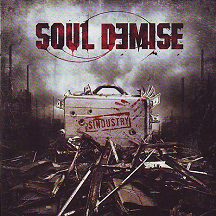 Soul Demise - "Sindustry"
