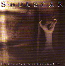 Soulscar - "Character Assassination"