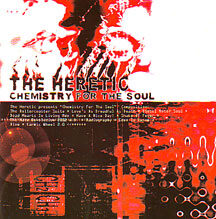 The Heretic - "Chemistry for the Soul"
