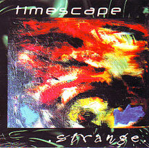 Timescape - "Strange"