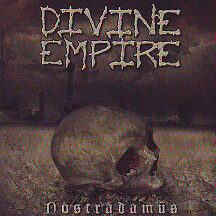 Divine Empire - "Nostradamus"