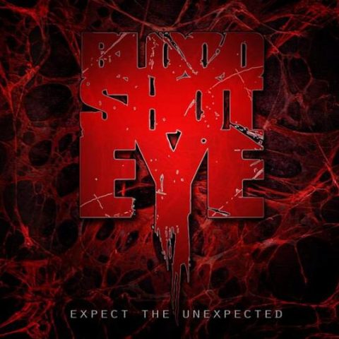 BloodShotEye - Expect the Unexpected