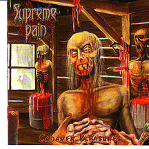 Supreme Pain - "Cadaver Pleasures"
