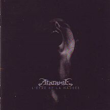 Cover for Ataraxie - L' Etre et la Nausee (2 CD)