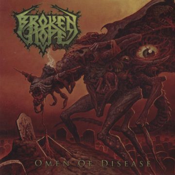 Broken Hope - Omen of Disease