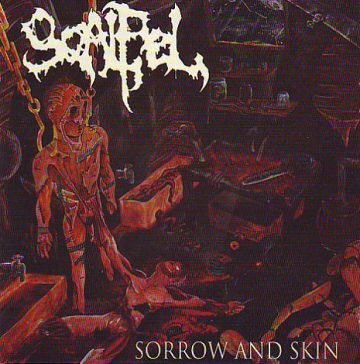 Cover for SCALPEL - Sorrow And Skin