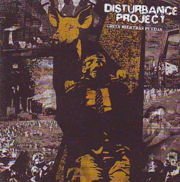 Cover for Disturbance Project - Grita Mietras Puedas