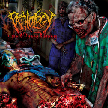 Cover for Pathology - Incisions of Perverse Debauchery
