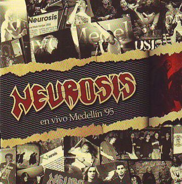 Cover for Neurosis - En Vivo Medellin '95