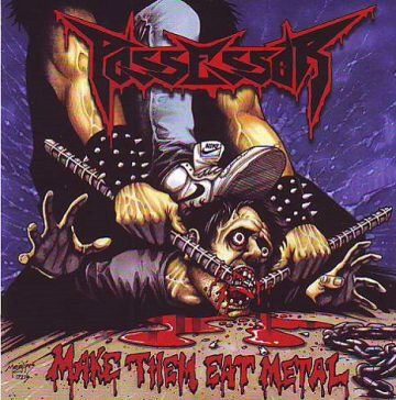 Cover for Possessor - Make Them Eat Metal