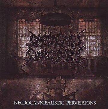 Cover for Chainsaw Surgery - Necrocannibalistic Perversions