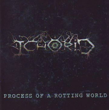 Cover for Ichorid - Process of A Rotting World