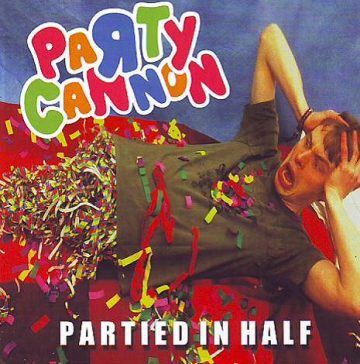 Cover for Party Cannon - Partied in Half