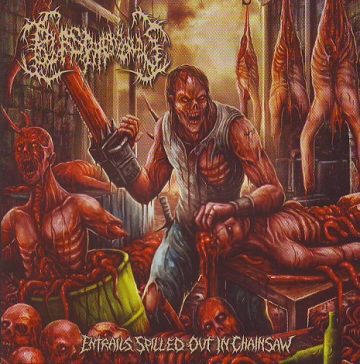 Cover for Blasphemous - Entrails Spilled Out In Chainsaw
