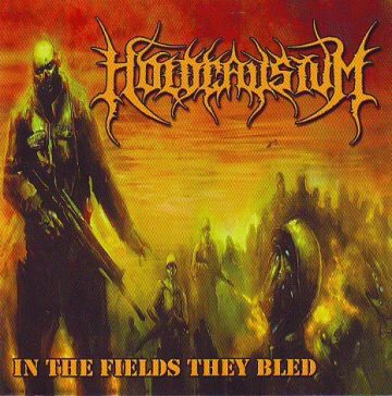 Cover for Holocaustum - In the Fields They Bled